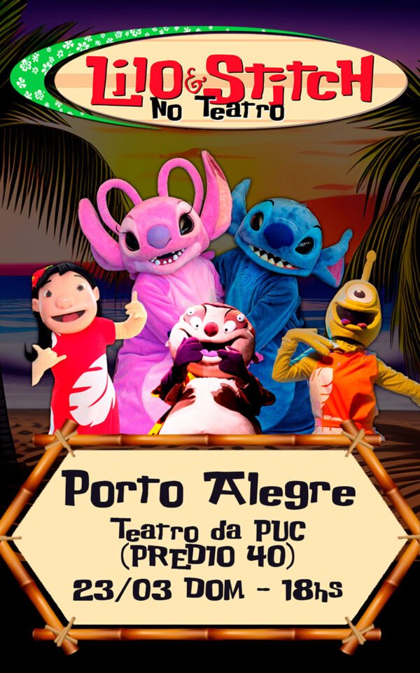 Lilo & Stitch no Teatro - Porto Alegre 23.03.2025 às 18:00H (CADEIRANTES)